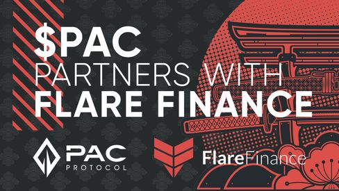 PAC Protocol Announces Strategic Partnership with Flare Finance: $PAC Added as yAsset