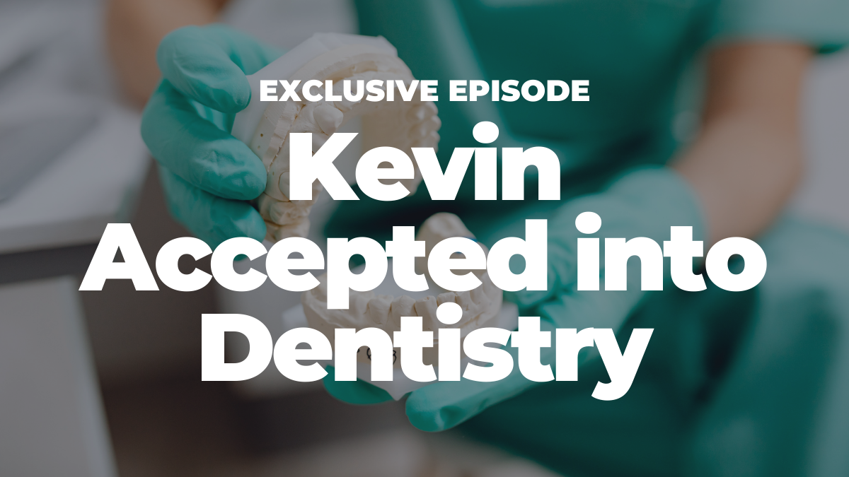 Kevin Accepted into Dentistry