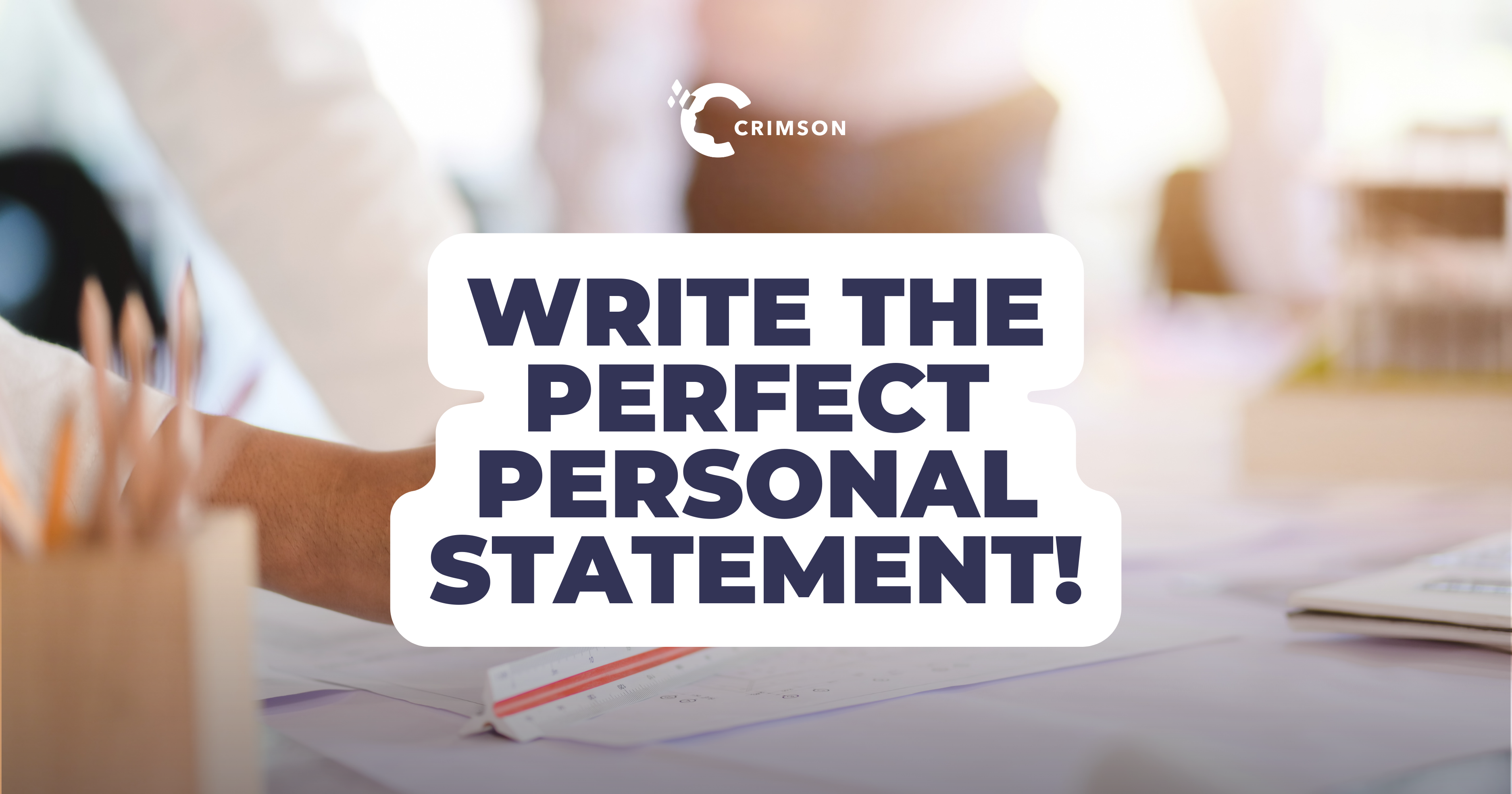 Write The Perfect Personal Statement