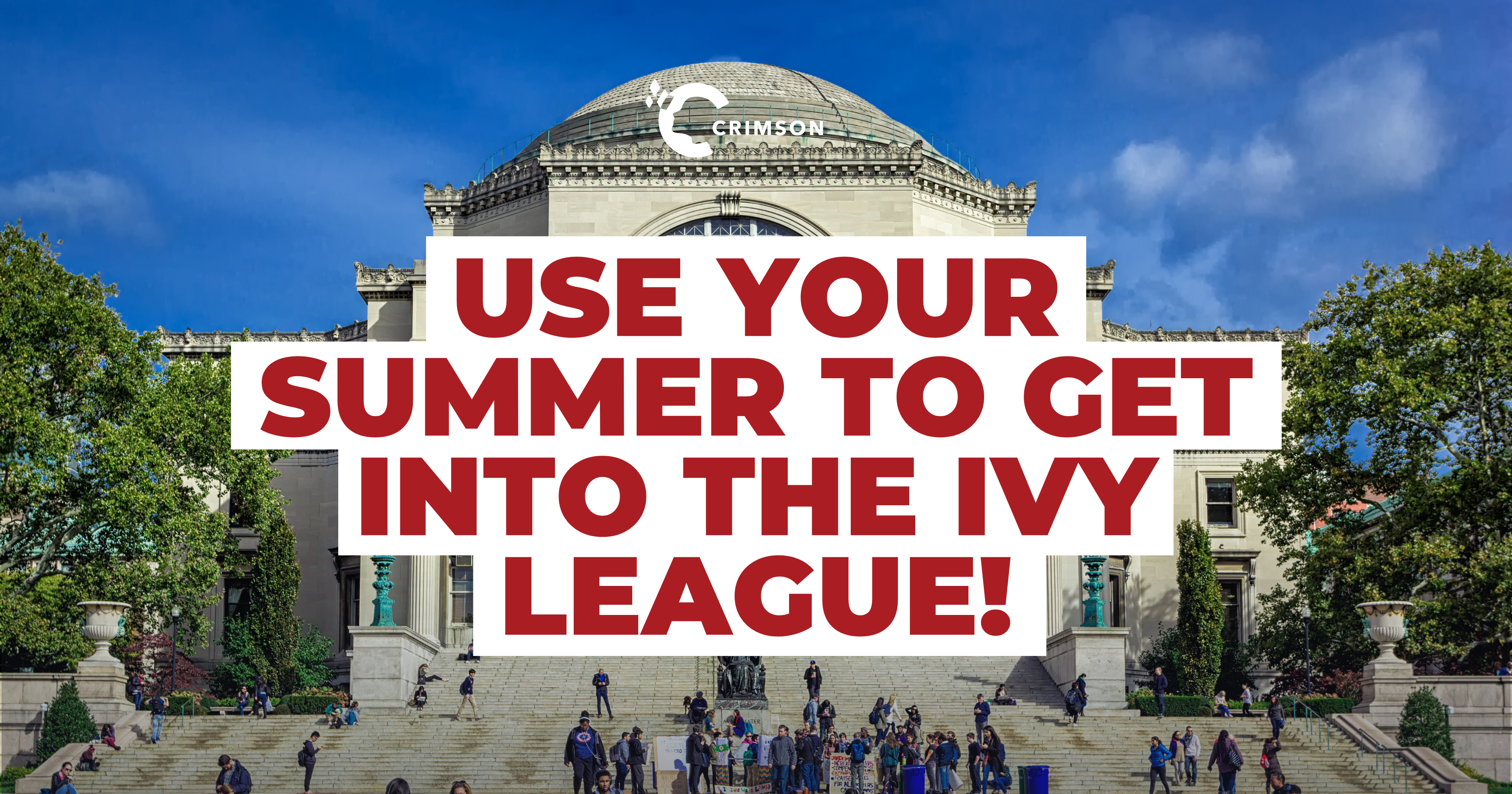 Use your summer to get into the ivy league