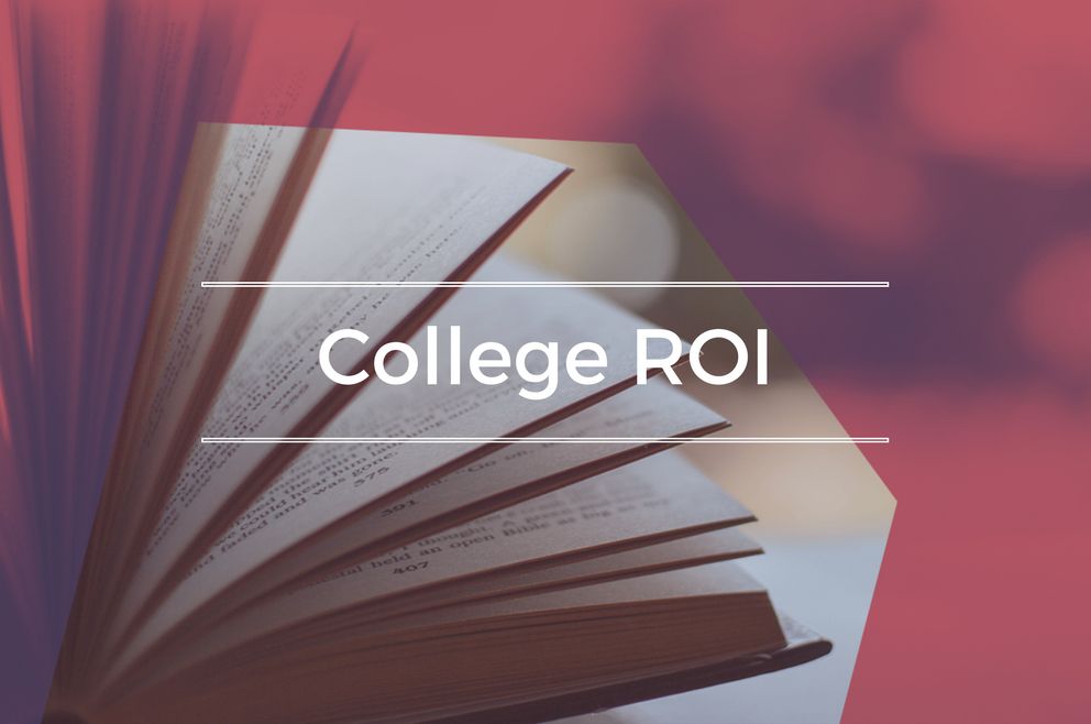 College ROI: 11 Colleges With The Best Return On Investment