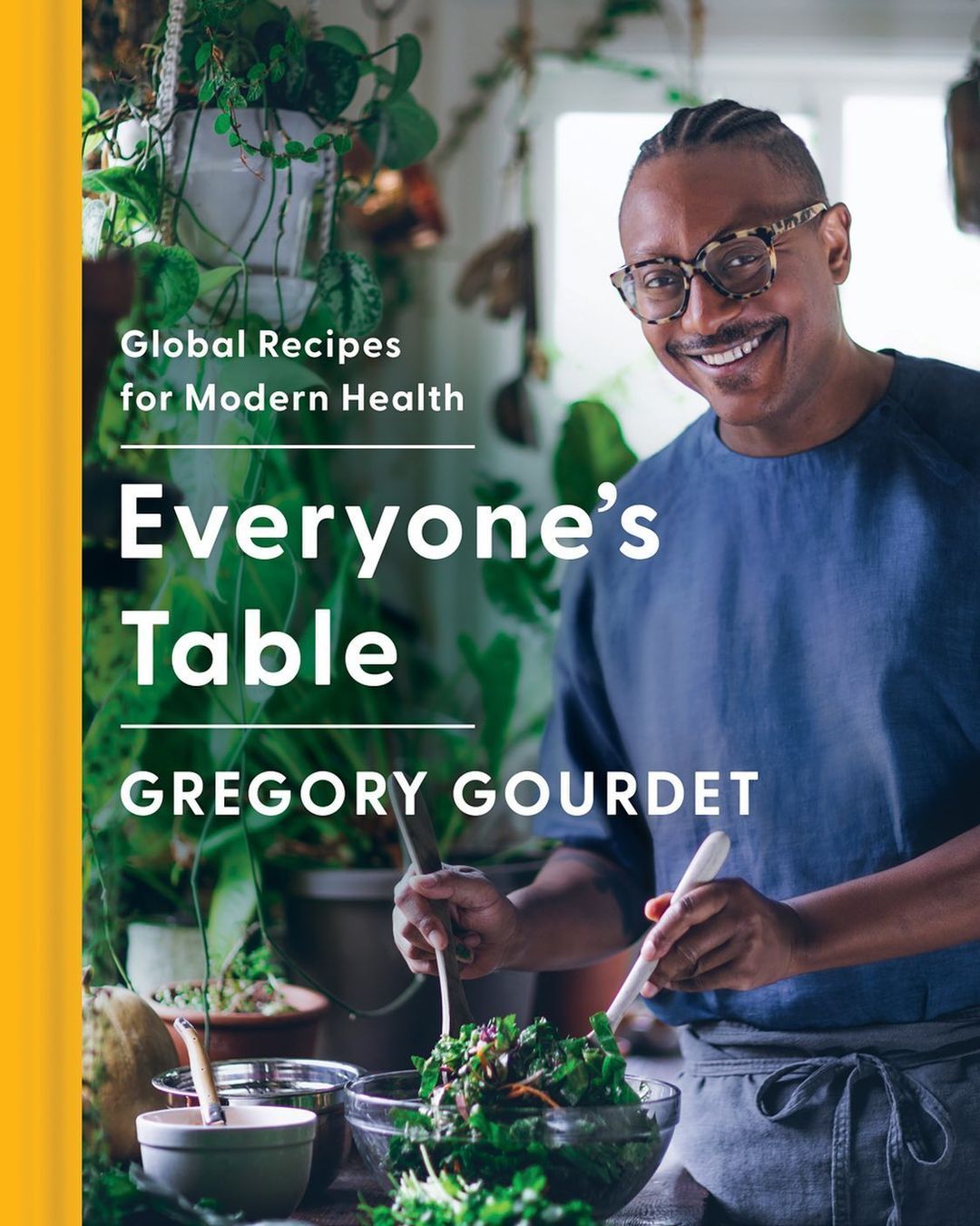 Everyone’s Table: Global Recipes for Modern Health by Gregory Gourdet