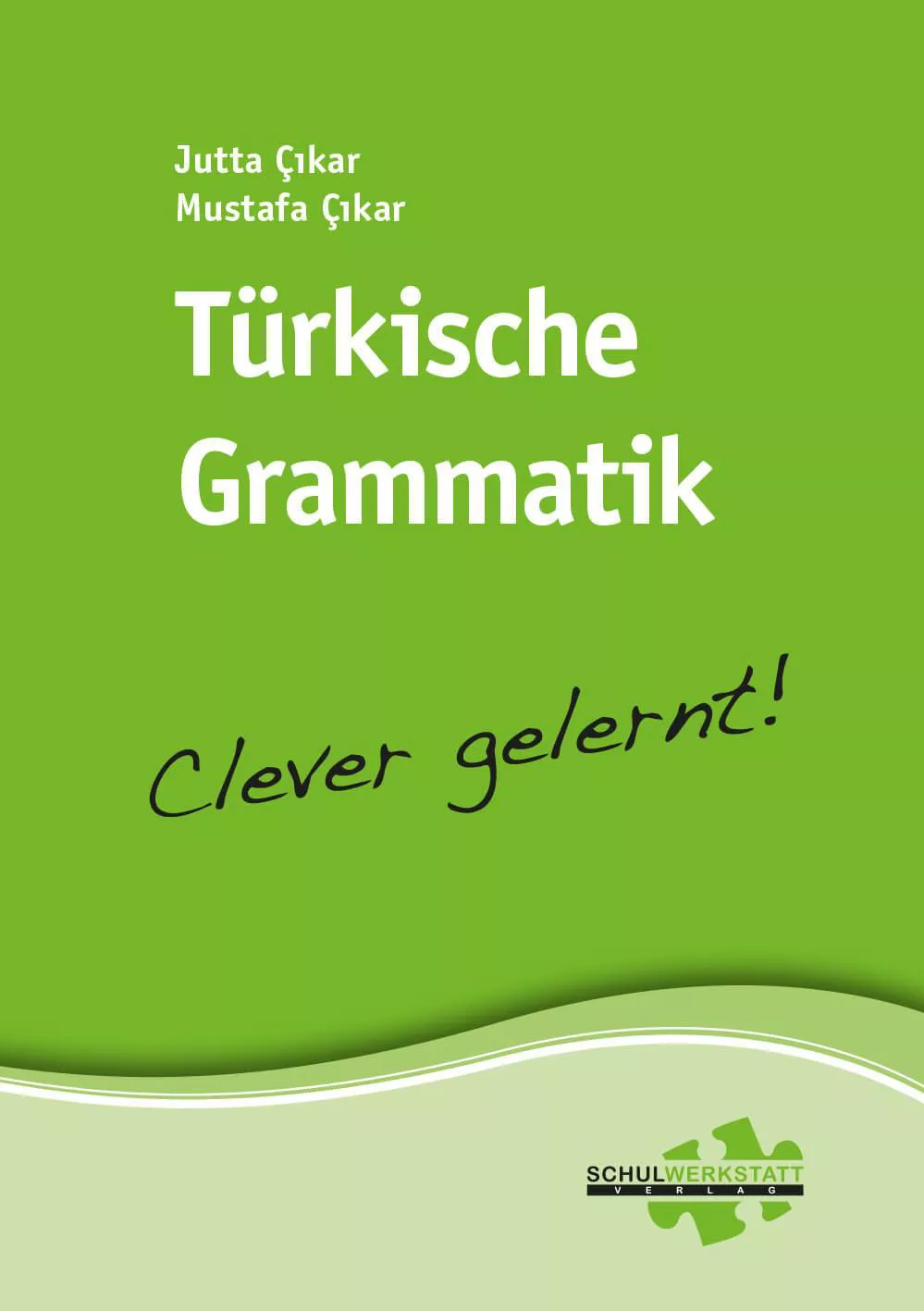 Türkische Grammatik - clever gelernt