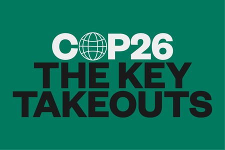 COP26: The key take outs so far 
