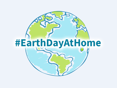 The Earth with hash tag Earth Day at Home in front of it