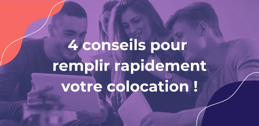 4 conseils Oqoro pour remplir rapidement votre colocation !
