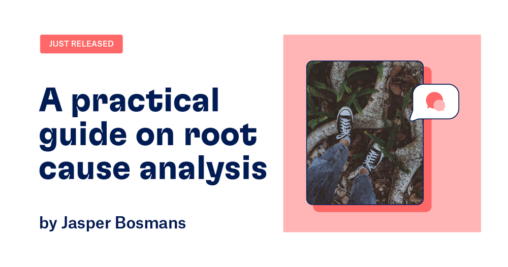 Just released A Practical Guide on Root Cause Analysis