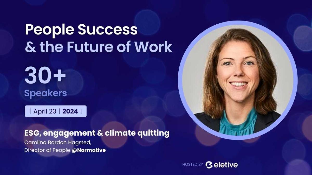 People Success & the Future of Work: ESG and climate quitting