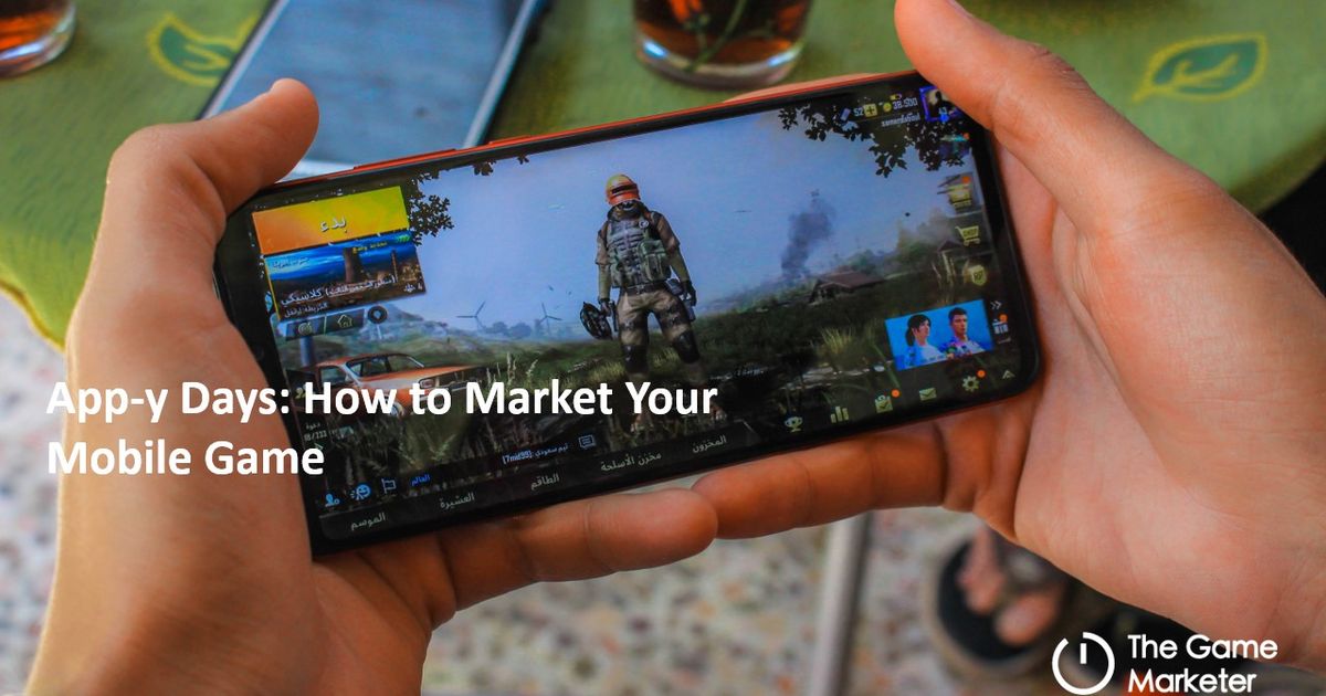 How to Market Your Mobile Game