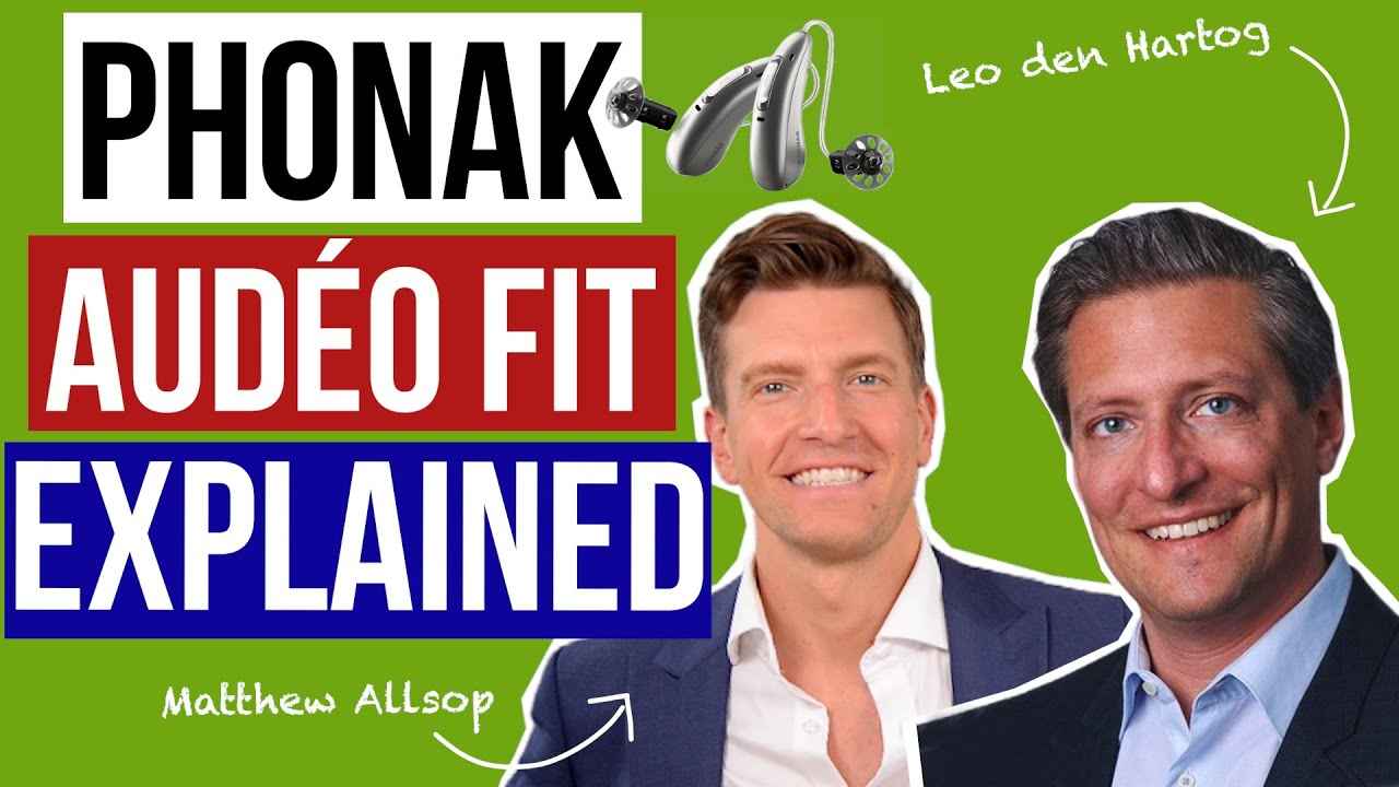 More than a Hearing Aid - The NEW Phonak Paradise Audéo Fit: An Interview with Leo den Hartog