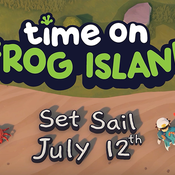 Time on Frog ISland Sets Sails July 12th