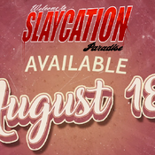 Slaycation Paradise is coming on August 18th!