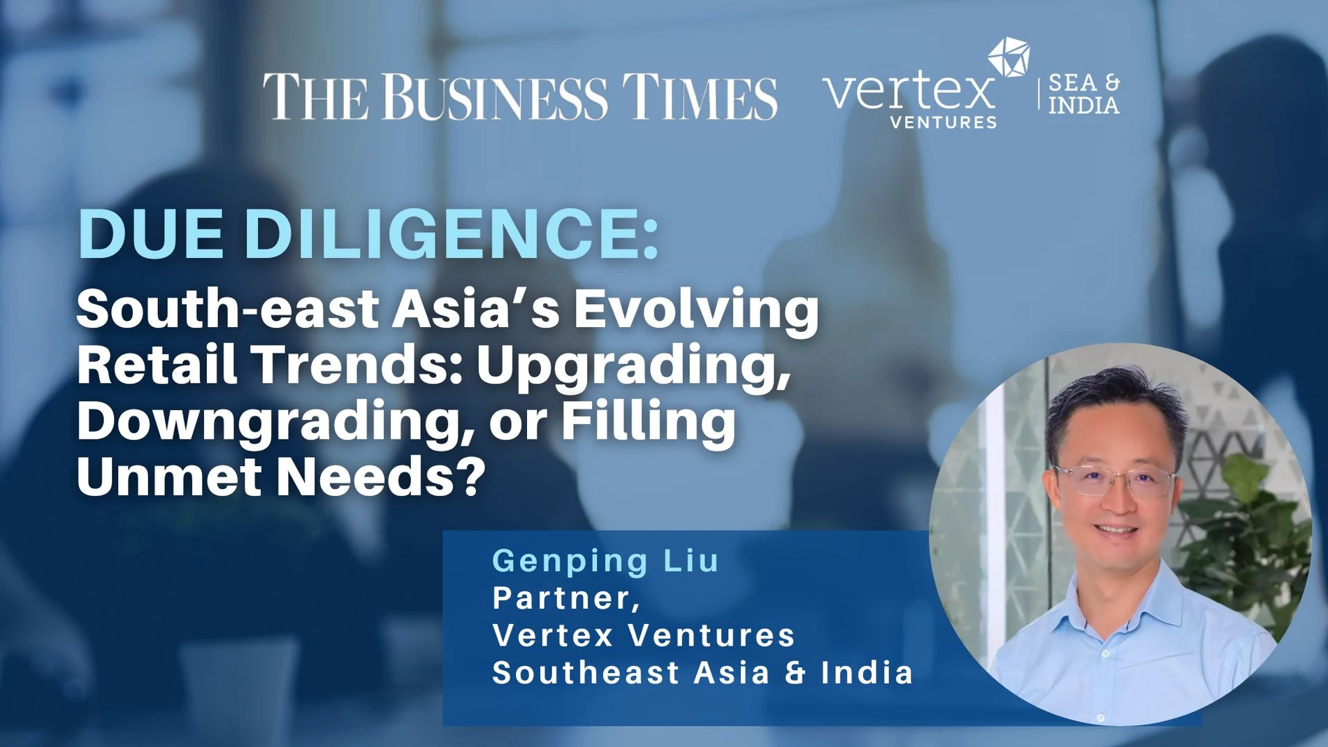 The Business Times' Column | South-east Asia’s evolving retail trends ...