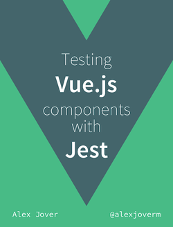 Testing Vue.js Components with Jest