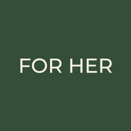 For Her