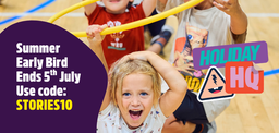 Children playing with hula hoops indoors. Text: "Summer Early Bird Ends 5th July. Use code: STORIES10." Colorful "Holiday HQ" logo.