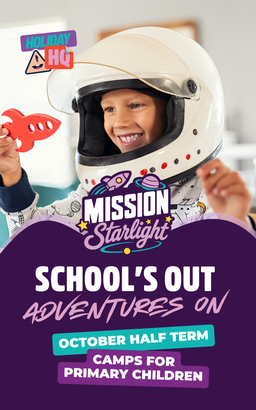 A child wearing a space helmet holds a red toy rocket, smiling. Text: "Holiday HQ - Mission Starlight, School's Out Adventures On, October Half Term Camps for Primary Children."