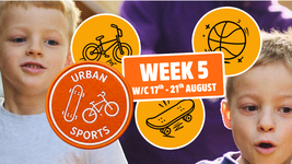 Two children with icons of sports equipment, text "Urban Sports, Week 5, w/c 17th - 21st August." Activities: cycling, skateboarding, basketball.
