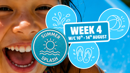 Close-up of a smiling child with "Summer Splash" badges and "Week 4, W/C 10th-14th August" text overlaid on a blue, watery background.