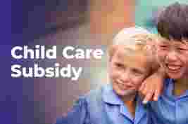 Two smiling children in blue shirts stand together with the text "Child Care Subsidy" on the left side of the image.