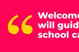 Yellow quotation marks on a red background with partial white text, "Welcome will guid... school ca...".