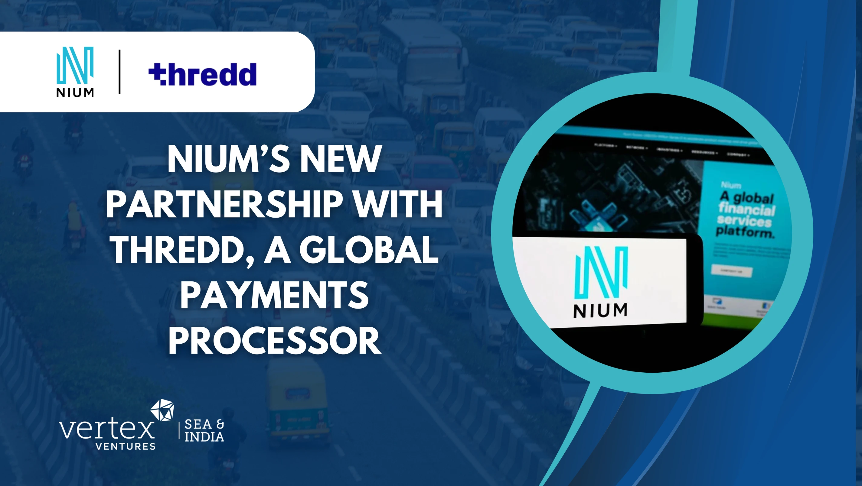 Nium, Thredd Deepen Partnership for Virtual Card Solutions in APAC ...