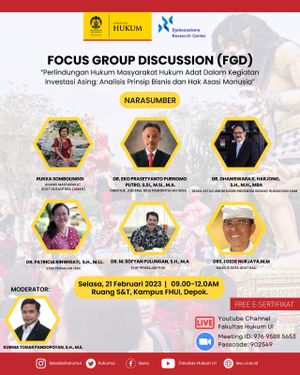 FGD (Focus Group Discussion) “Perlindungan Hukum Masyarakat Hukum Adat Dalam Kegiatan Investasi Asing: Analisis Prinsip Bisnis dan Hak Asasi Manusia (HAM)”