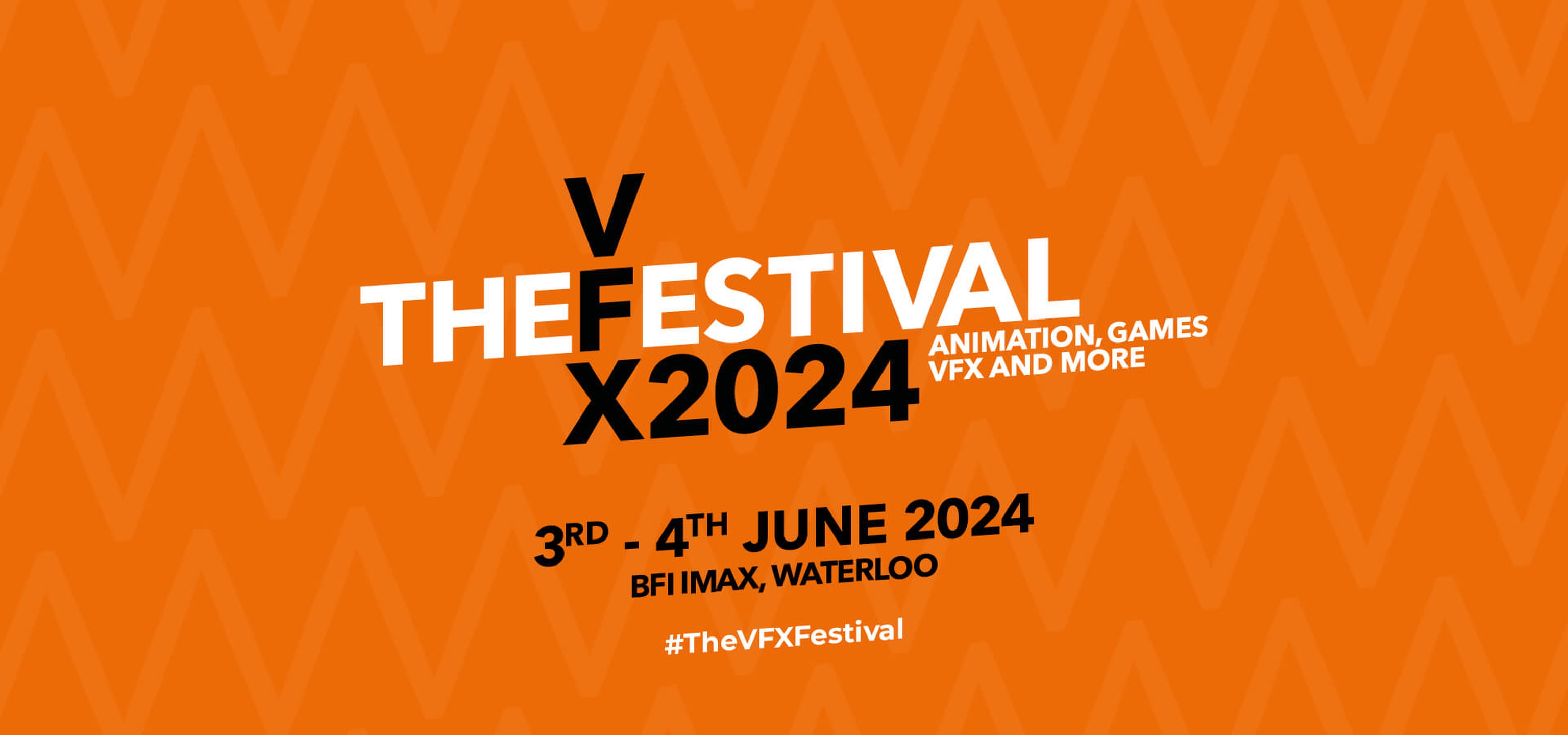 The VFX Festival 2024. Animation, Games, VFX and more. 3rd - 4th June 2024. BFI IMAX, Waterloo. #TheVFXFestival