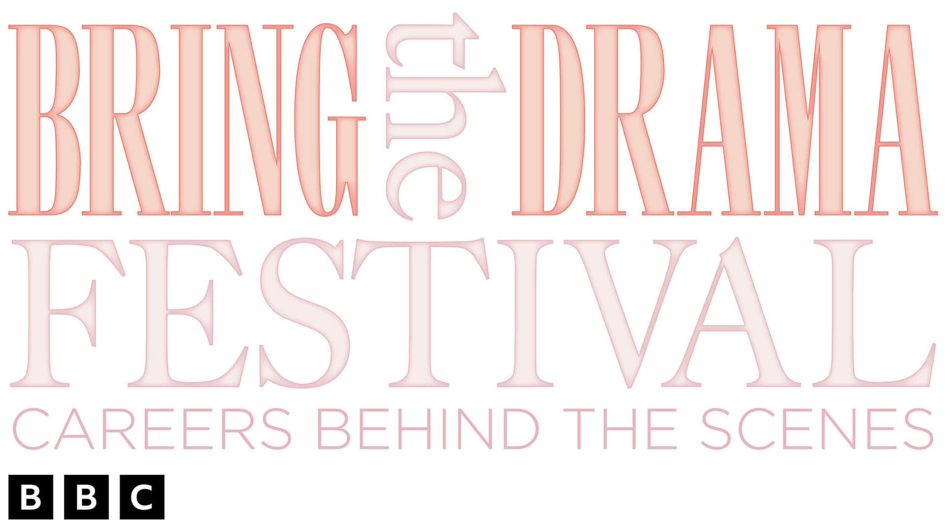 BBC Bing the drama festival - Careers behind the scenes