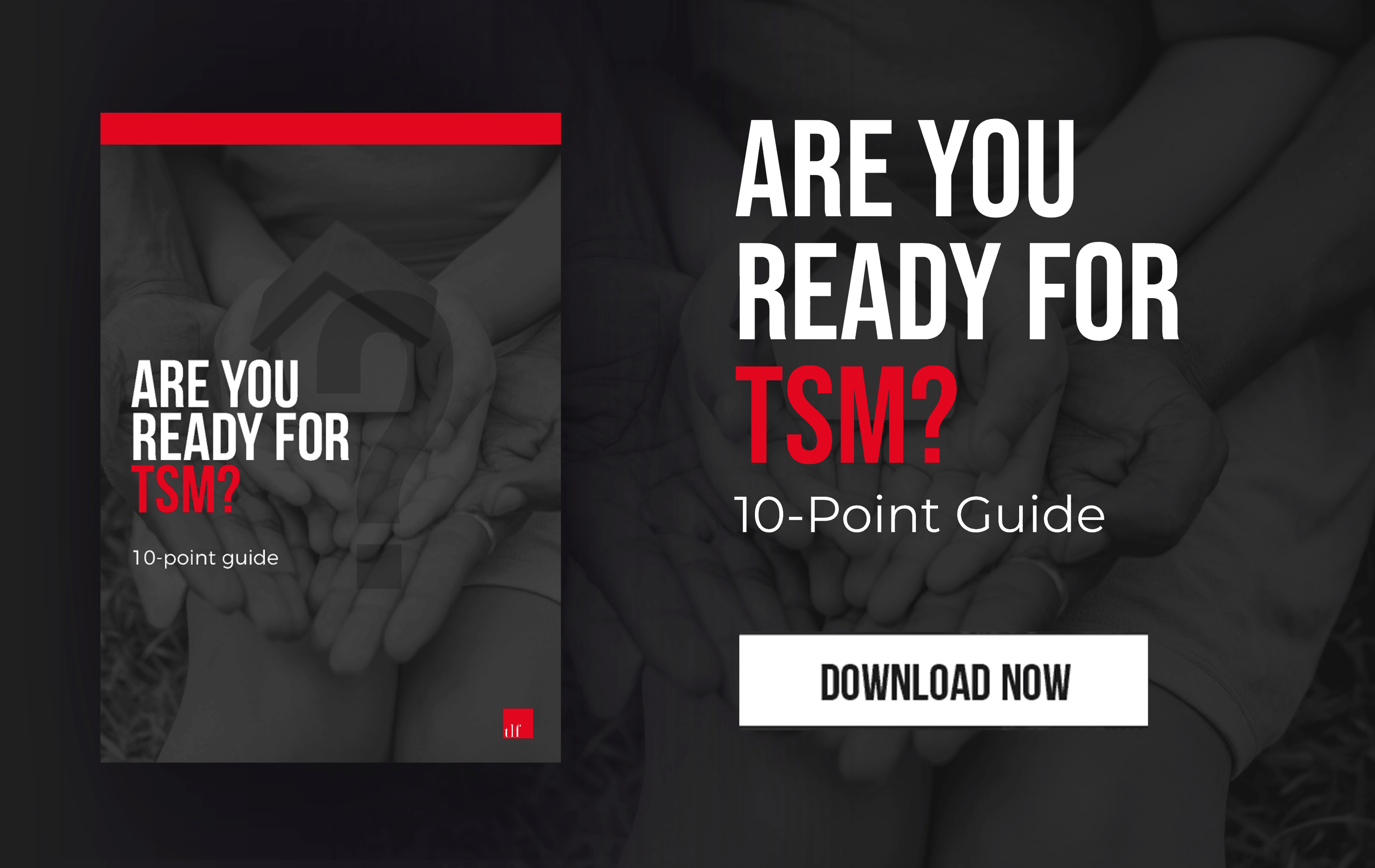 Housing: Are You Ready For TSM? 10-Point Guide
