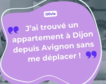 Grace à Oqoro, j'ai trouvé un appartement à Dijon depuis Avignon sans me déplacer