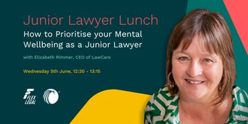 Junior Lawyer Lunch Event Banner: Mental Wellbeing with Elizabeth Rimmer, CEO of LawCare