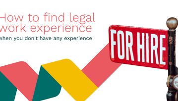 How to find legal work experience when you don't have any experience