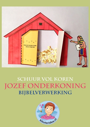 Jozef de onderkoning, schuur vol koren, kleuteridee.nl knutselen verwerking, free printable