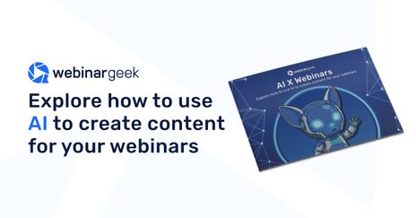 WebinarGeek ad showing AI webinar content creation guide with a robot illustration on the booklet cover.