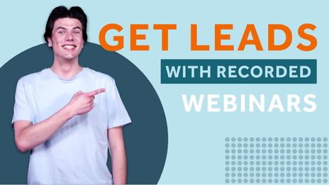 Get leads with recorded webinars thumbnail