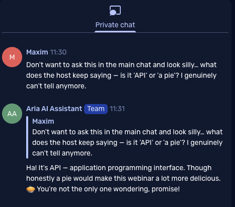 Private chat exchange with Maxim asking if the host said "API" or "a pie," and Aria AI Assistant clarifying it’s "API."
