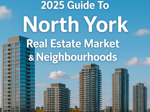 North York Neighbourhoods: Your 2025 Guide to Schools, Parks, Restaurants & Real Estate