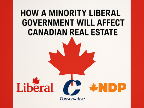What does a Minority Liberal Government Mean for Canadian Real Estate?