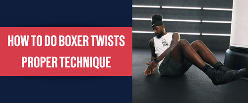 How To Do Boxer Twists | Proper Technique