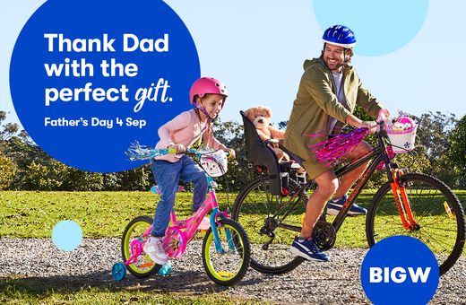 Thank Dad For All The Ways He Dads at BIG W!