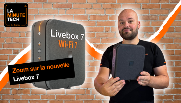 La Minute Tech #31 : La Livebox 7
