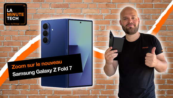 La Minute Tech #30 : Samsung Galaxy Z Fold7