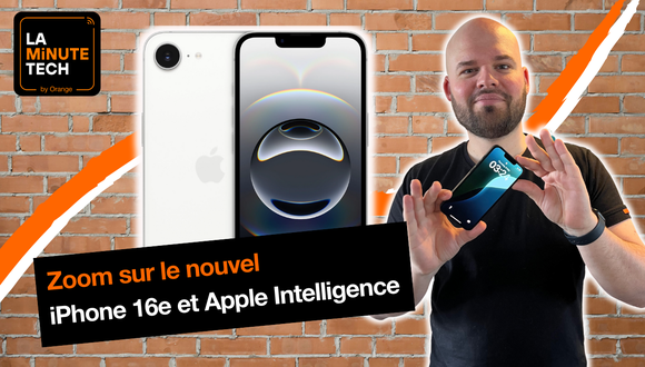 La Minute Tech #28 : iPhone 16e et Apple Intelligence