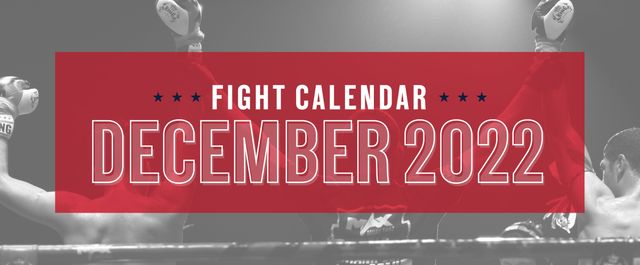 Fight Calendar: December 2022 | FightCamp