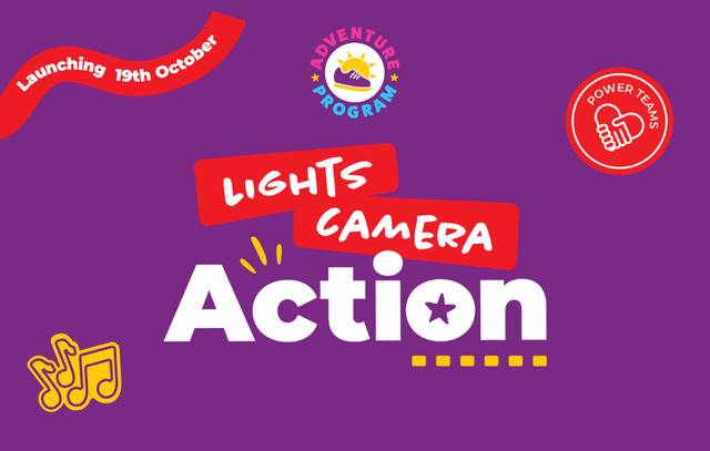 Purple background with "Lights, Camera, Action" text, launching 19th October, adventure program badge, power teams icon, and musical notes.