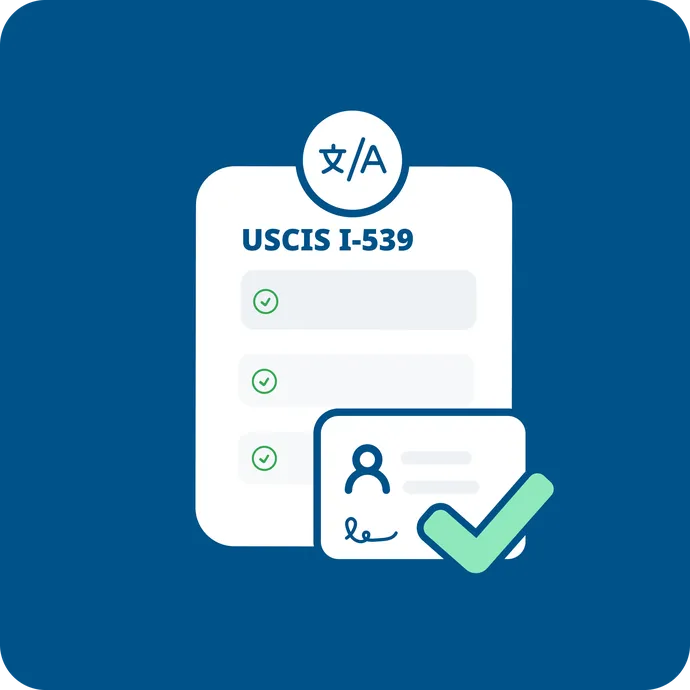 USCIS Form I-539: Everything You Need to Know