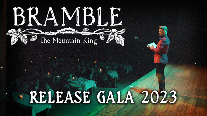 Bramble: The Mountain King | Release Gala 2023