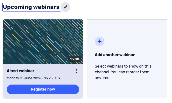 Webinar interface showing "A test webinar" on June 15, 2026, at 15:25 CEST. Includes a "Register now" button and option to add another webinar.