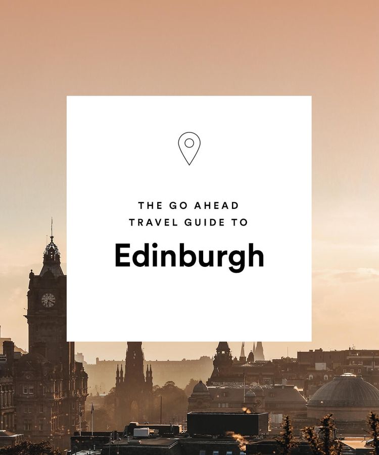 Edinburgh Destination Guide